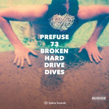 Splice Prefuse 73 Broken Hard Drive Dives WAV-FLARE screenshot