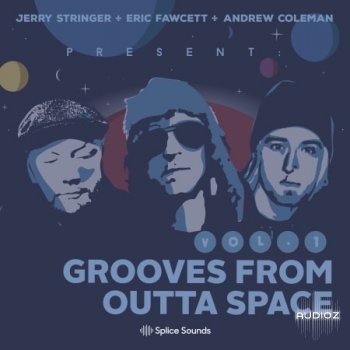 Splice Jerry Stringer + Eric Fawcett + Andrew Coleman Present Grooves from Outta Space Vol 1 WAV-FLARE screenshot