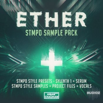 ETHER STMPD Sample Pack [Presets + Samples + Project Files + Vocals] MULTiFORMAT screenshot