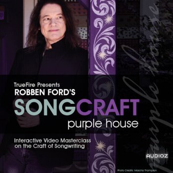 Truefire Robben Ford's Songcraft Purple House TUTORiAL screenshot