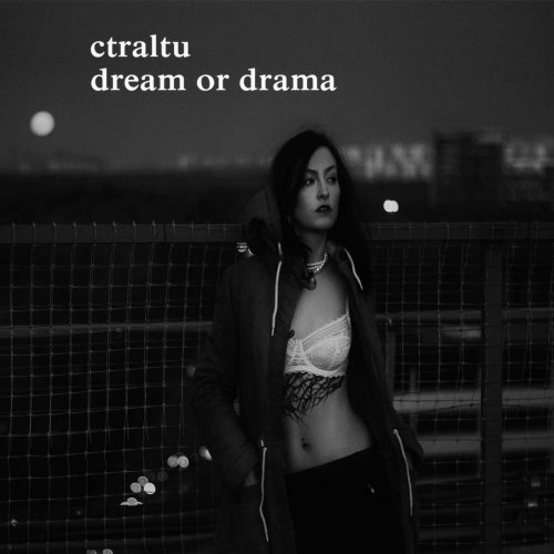 Ctraltu – Dream or Drama (2020)