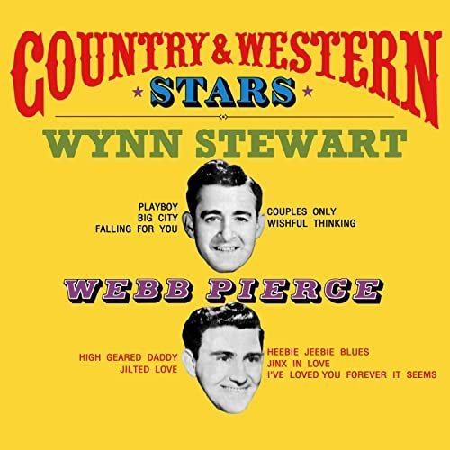 Wynn Stewart – In Person: Country & Western Stars Wynn Stewart & Webb Pierce (1962/2020)