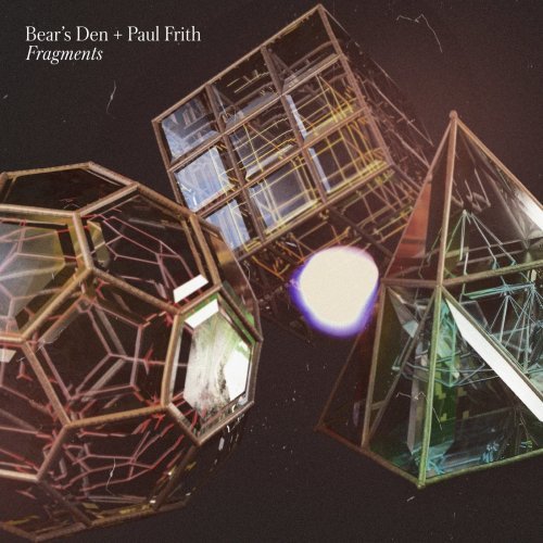 Bear’s Den + Paul Frith – Fragments (2020)