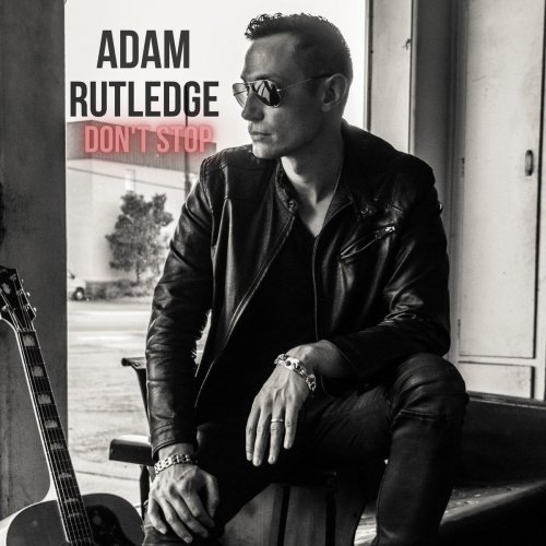 Adam Rutledge – Don’t Stop (2020)