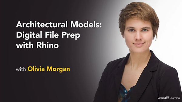 Lynda – Architectural Models: Digital File Prep with Rhino