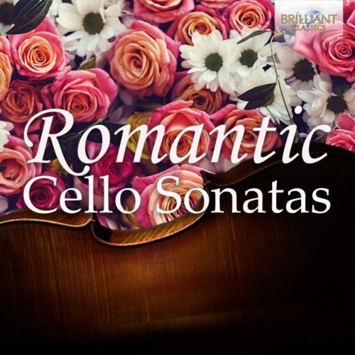 VA – Romantic Cello Sonatas (2020)
