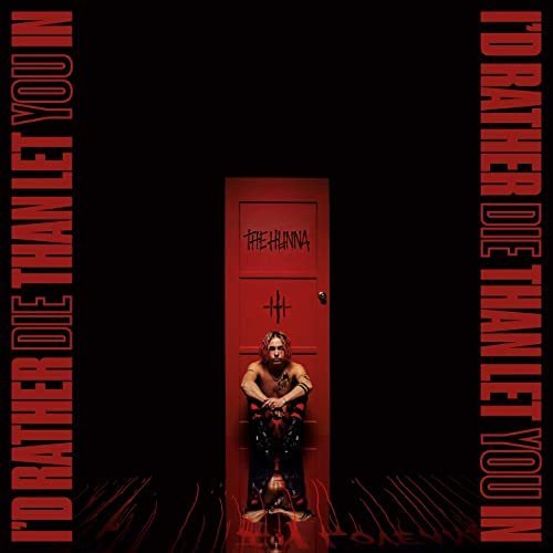 The Hunna – I’d Rather Die Than Let You In (2020)