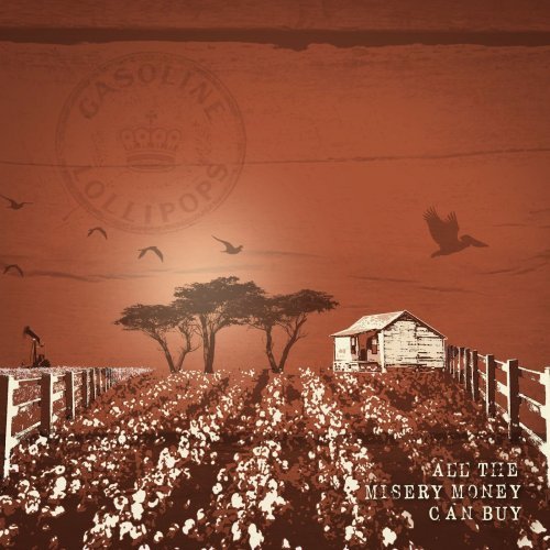 Gasoline Lollipops – All the Misery Money Can Buy (2020)
