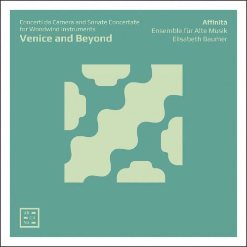 Elisabeth Baumer – Venice and Beyond: Concerti da Camera Sonate Concertate for Woodwind Instruments (2020)