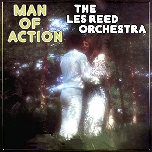 The Les Reed Orchestra – Man Of Action (1974/2020)
