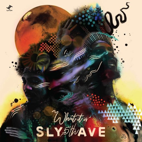 Sly5thAve – What It Is (2020)