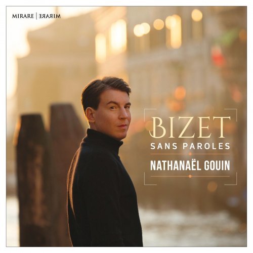 Nathanel Gouin – Bizet sans Paroles (2020)