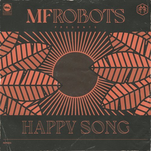 MF Robots – Happy Song – Remixes (2020)