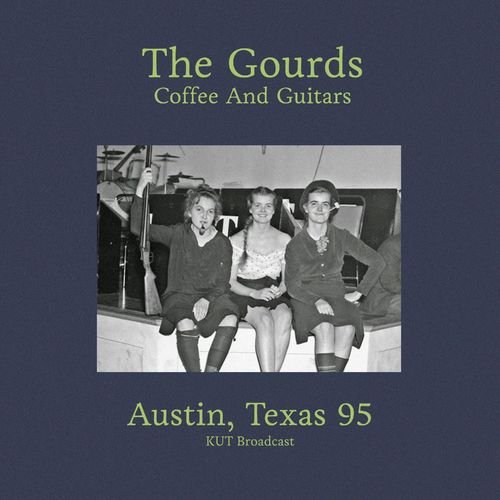 The Gourds – Coffee And Guitars (2020)