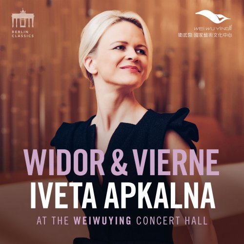 Iveta Apkalna – Widor Vierne (Iveta Apkalna at the Weiwuying Concert Hall) (2020)