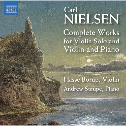 Hasse Borup, Andrew Staupe – Nielsen: Complete Works for Violin Solo Violin and Piano (2020)