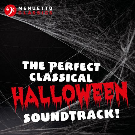 Various Artists – The Perfect Classical Halloween Soundtrack! (2020)