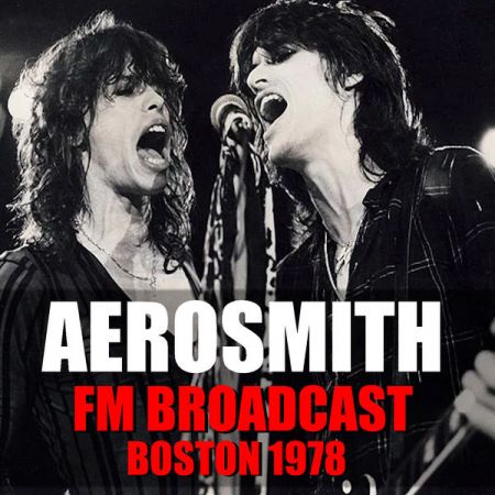 Aerosmith – FM Broadcast Boston 1978 (2020)