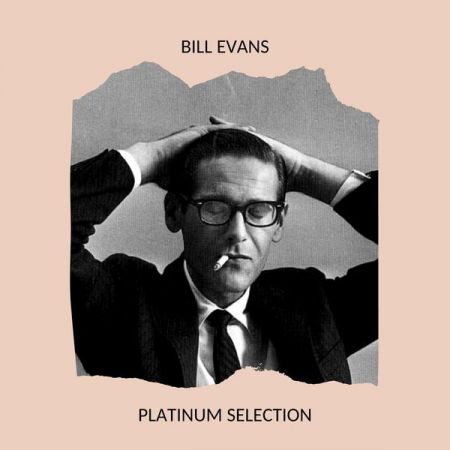 Bill Evans – Platinum Selection (2020)