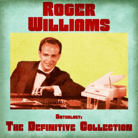 Roger Williams – Anthology The Definitive Collection (Remastered) (2020)