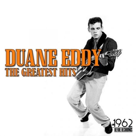 Duane Eddy – The Greatest Hits (2020)