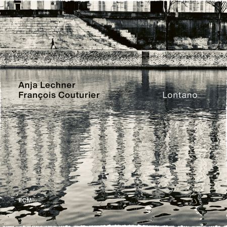 Anja Lechner Franois Couturier – Lontano (2020)