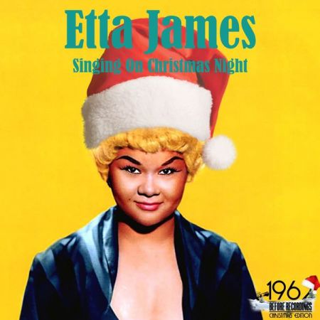 Etta James – Singing on Christmas Night (2020)