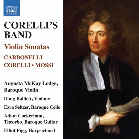 Augusta McKay Lodge, Doug Balliett, Ezra Seltzer, Adam Cockerham, Elliot Figg – Corelli’s Band: Violin Sonatas (2020)