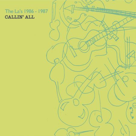 The La’s – Callin’ All (1986-1987) (2020)