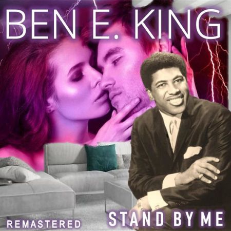 Ben E. King – Stand By Me (Remastered) (2020)