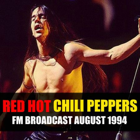 Red Hot Chili Peppers – Red Hot Chili Peppers FM Broadcast August 1994 (2020)