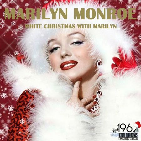 Marilyn Monroe – White Christmas with Marilyn (2020)