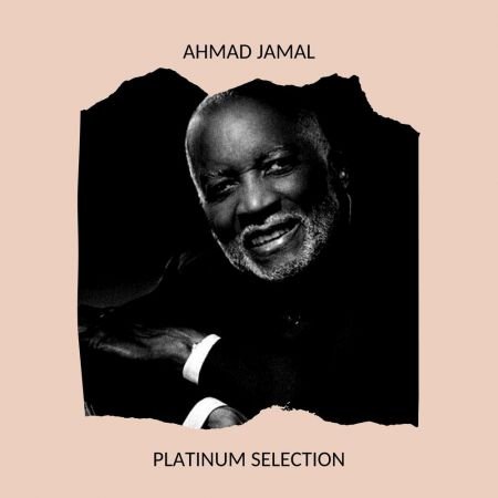 Ahmad Jamal – Platinum Selection (2020)