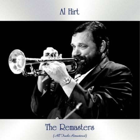 Al Hirt – The Remasters (All Tracks Remastered) (2020)