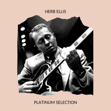 Herb Ellis – Platinum Selection (2020)