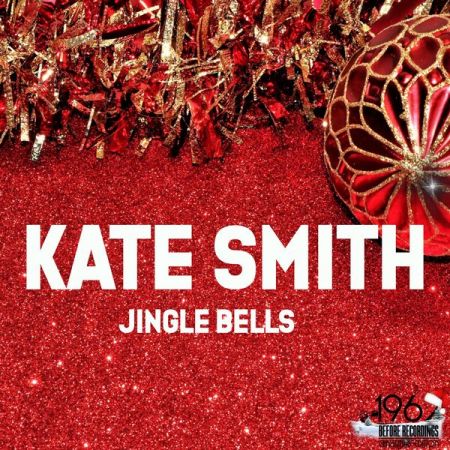 Kate Smith – Jingle Bells (2020)