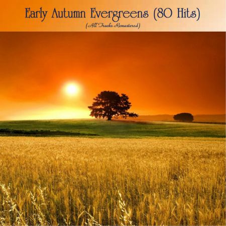 Various Artists – Early Autumn Evergreens (80 Hits) (2020)