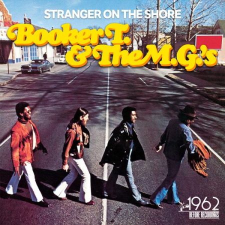 Booker T. The M.G.’s – Stranger on the Shore (2020)