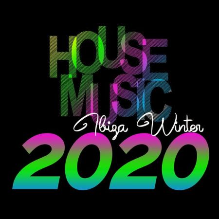 Various Artists – House Music Ibiza Winter 2020 (2020)
