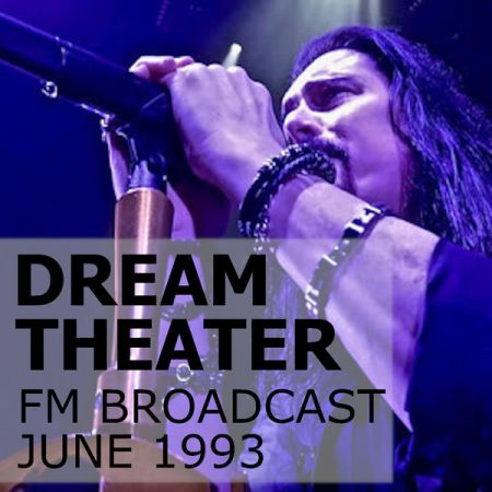 Dream Theater – Dream Theater FM Broadcast June 1993 (2020)