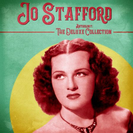 Jo Stafford – Anthology: The Deluxe Collection (Remastered) (2020)