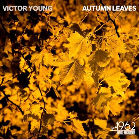 Victor Young – Autumn Leaves (2020)