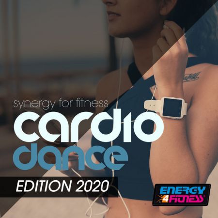 Various Artists – Synergy For Fitness – Cardio Dance Edition 2020