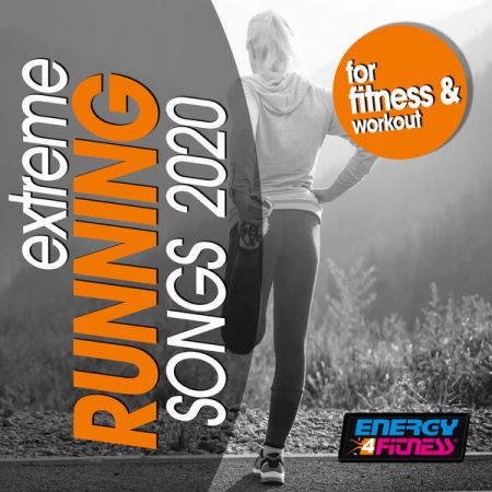 Various Artists – Extreme Running Songs For Fitness & Workout 2020