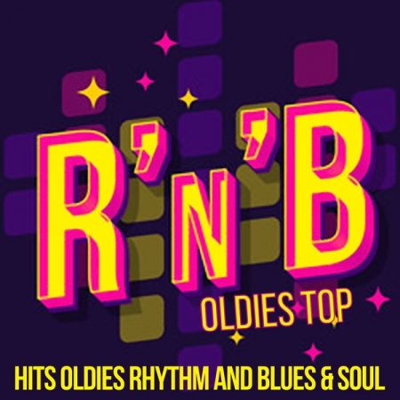 Various Artists – R’n’b Oldies Top (Hits Oldies Rhythm And Blues & Soul) (2020)