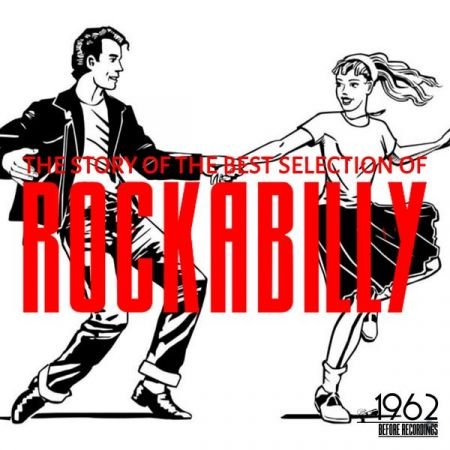 Various Artists – The Story of the Best Selection of Rockabilly (2020)