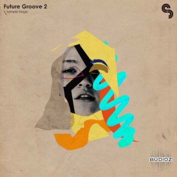 Sample Magic Future Groove 2 MULTiFORMAT screenshot