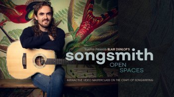 Truefire Blair Dunlop Songsmith Open Spaces TUTORiAL screenshot