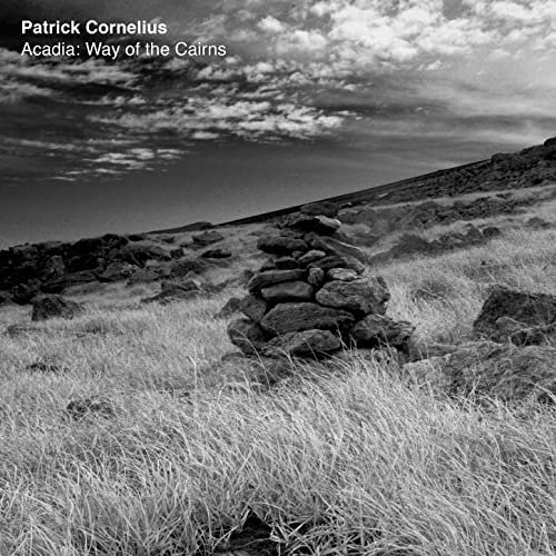 Patrick Cornelius – Acadia Way of the Cairns (2020)