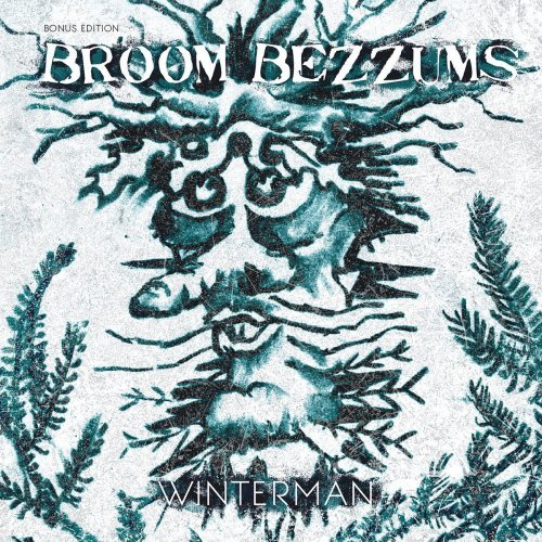 Broom Bezzums – Winterman (Bonus Edition) (2020)